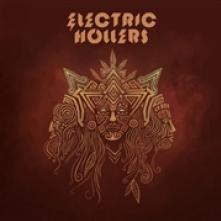 ELECTRIC HOLLERS  - CD ELECTRIC HOLLERS