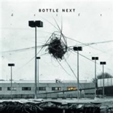 BOTTLE NEXT  - CD DRIFT