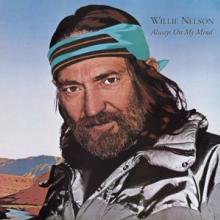 NELSON WILLIE  - CD ALWAYS ON MY MIND..