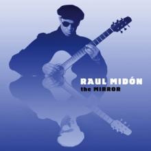 MIDON RAUL  - CD MIRROR