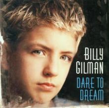 GILMAN BILLY  - CD DARE TO DREAM