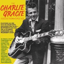 GRACIE CHARLIE  - 2xCD CHARLIE GRACIE..