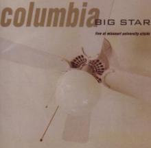 BIG STAR  - CD LIVE AT MISSOURI..