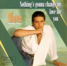 MEDEIROS GLENN  - CD NOTHING'S GONNA C..
