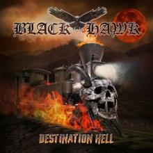 BLACK HAWK  - CD DESTINATION HELL