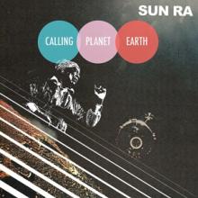 SUN RA  - 2xVINYL CALLING PLANET EARTH [VINYL]