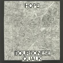 BOURBONESE QUALK  - CD HOPE