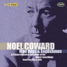NOEL COWARD  - CD MAD DOGS AND ENGLISHMEN