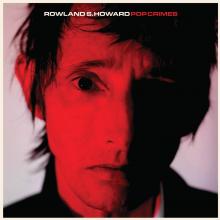 ROWLAND S. HOWARD  - CD POP CRIMES