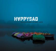 HAPPYSAD  - VINYL REKORDOWO LETNIE LATO [VINYL]