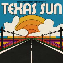 KHRUANGBIN & LEON BRIDGES  - CD TEXAS SUN -EP-