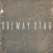 13 CROWES  - CD SOLWAY STAR