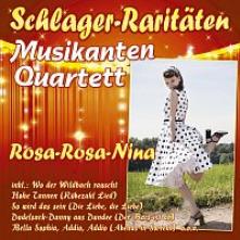 MUSIKANTEN-QUARTETT DAS  - CD ROSA-ROSA-NINA