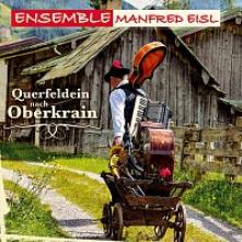 ENSEMBLE MANFRED EISL  - CD QUERFELDEIN NACH OBERKRAIN