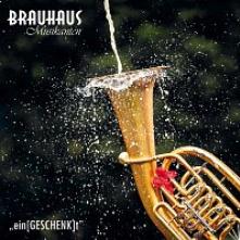 BRAUHAUS MUSIKANTEN  - CD EIN(GESCHENK)T