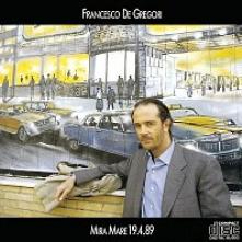 DE GREGORI FRANCESCO  - CD MIRA MARE 19.4.89