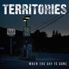 TERRITORIES  - CD WHEN THE DAY IS DONE