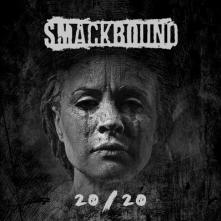 SMACKBOUND  - CD 20/20