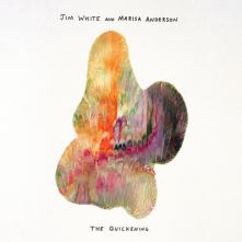 WHITE JIM & MARISA ANDERSON  - CD QUICKENING