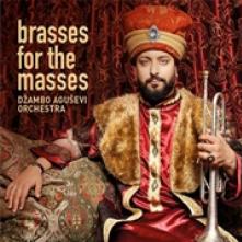 DZAMBO AGUSEVI ORCHESTRA  - CD BRASSES FOR THE MASSES