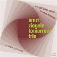 ZIEGELE OMRI  - CD ALL THOSE YESTERDAYS