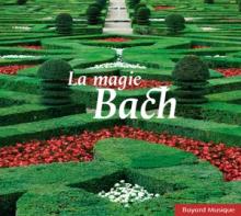 BACH JOHANN SEBASTIAN  - CD LA MAGIE BACH