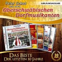 PETER SCHAD UND SEINE OBERSCHW  - CD BESTE DER LETZTEN 10 JAHRE