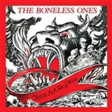 BONELESS ONES  - VINYL SKATE FOR THE DEVIL [VINYL]