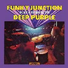 FUNKY JUNCTION  - CD PLAY A TRIBUTE TO DEEP PURPLE