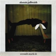 GALBRAITH ALASTAIR  - VINYL SECONDS MARK III [VINYL]