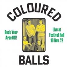 COLOURED BALLS  - VINYL ROCK YOUR ARSE OFF! [VINYL]