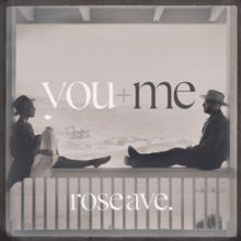 YOU+ME  - VINYL ROSE AVE (MPDL) [VINYL]