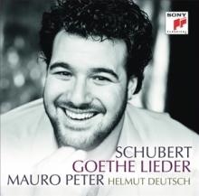 MAURO PETER  - CD SCHUBERT: GOETHE LIEDER