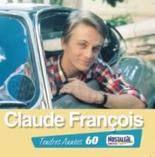 FRANCOIS CLAUDE  - CD TENDRES ANNEES