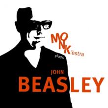  MONKESTRA PLAYS JOHN BEASLEY - supershop.sk