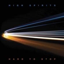 HIGH SPIRITS  - CD HARD TO STOP -SLIPCASE-