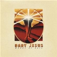 BABY JESUS  - VINYL WORDS OF HATE [VINYL]