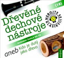 VARIOUS  - CD NEBOJTE SE KLASIKY! (18) DREVENE DECH