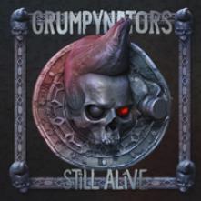 GRUMPYNATORS  - VINYL STILL ALIVE [VINYL]