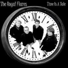 ROYAL FLARES  - SI TIME IS A TALE /7