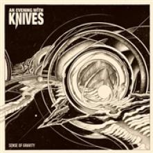 AN EVENING WITH KNIVES  - CD SENSE OF GRAVITY