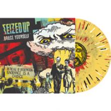 SEIZED UP  - VINYL BRACE YOURSELF..