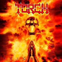 TORCH  - CD REIGNITED