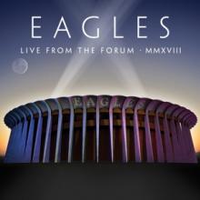 EAGLES  - 2xCD LIVE FROM THE FORUM MMXVIII