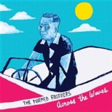 HARMED BROTHERS  - CD ACROSS THE WAVES