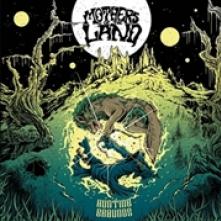 MOTHERS OF THE LAND  - VINYL HUNTING GROUNDS [VINYL]