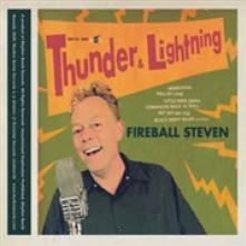 FIREBALL STEVEN  - VINYL THUNDER & LIGHTNING [VINYL]