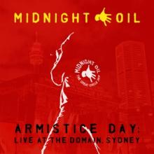 MIDNIGHT OIL  - BRD ARMISTICE DAY: L..