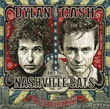 DYLAN BOB/JOHNNY CASH  - 2xCD DYLAN, CASH AND THE..