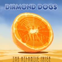 DIAMOND DOGS  - CD ATLANTIC JUICE -REISSUE-